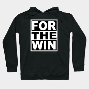 For the Win Hoodie